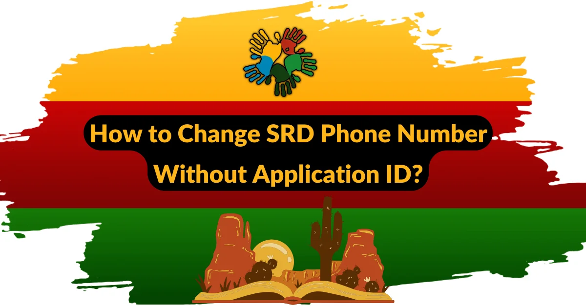 How to Change SRD Phone Number Without Application ID?