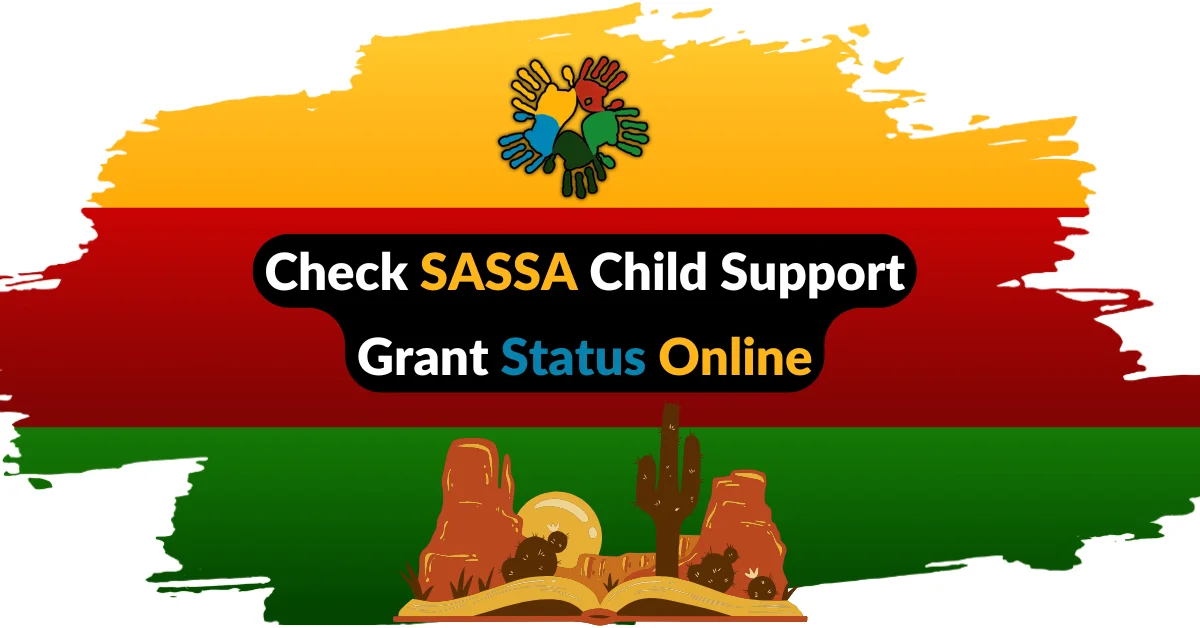 Check SASSA Child Support Grant Status Online