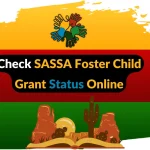 Check SASSA Foster Child Grant Status Online