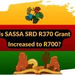 Is SASSA SRD R370 Grant Increased to R700