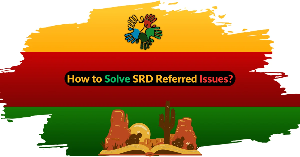 How to Solve SRD Referred Issues