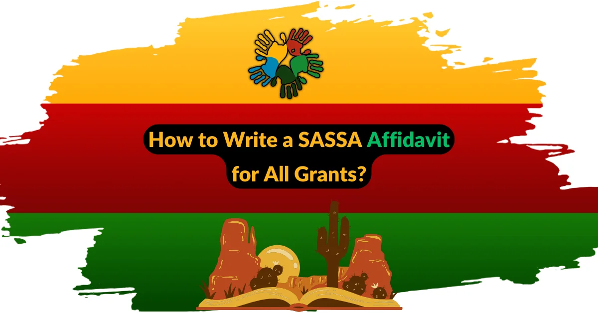 How to Write a SASSA Affidavit for All Grants