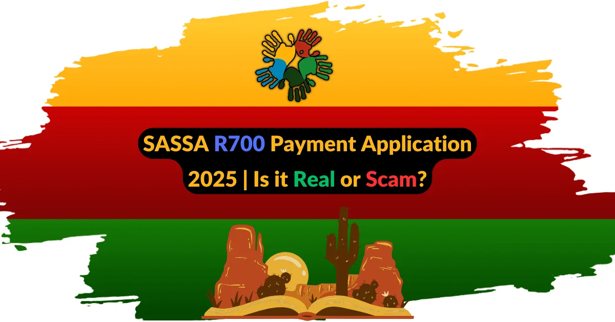 SASSA R700 Payment Application 2025 Is it Real or Scam